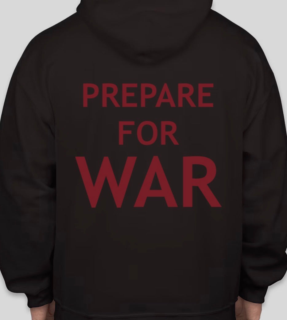 Prepare For War (Hoodie)